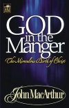 God in the Manger - The Miraculous Birth of Christ - CMS